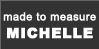 made to measure MICHELLE